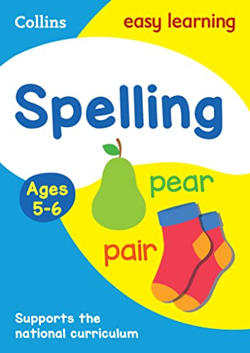 Spelling Ages 5-6: Ideal for home learning (Collins Easy Learning KS1)